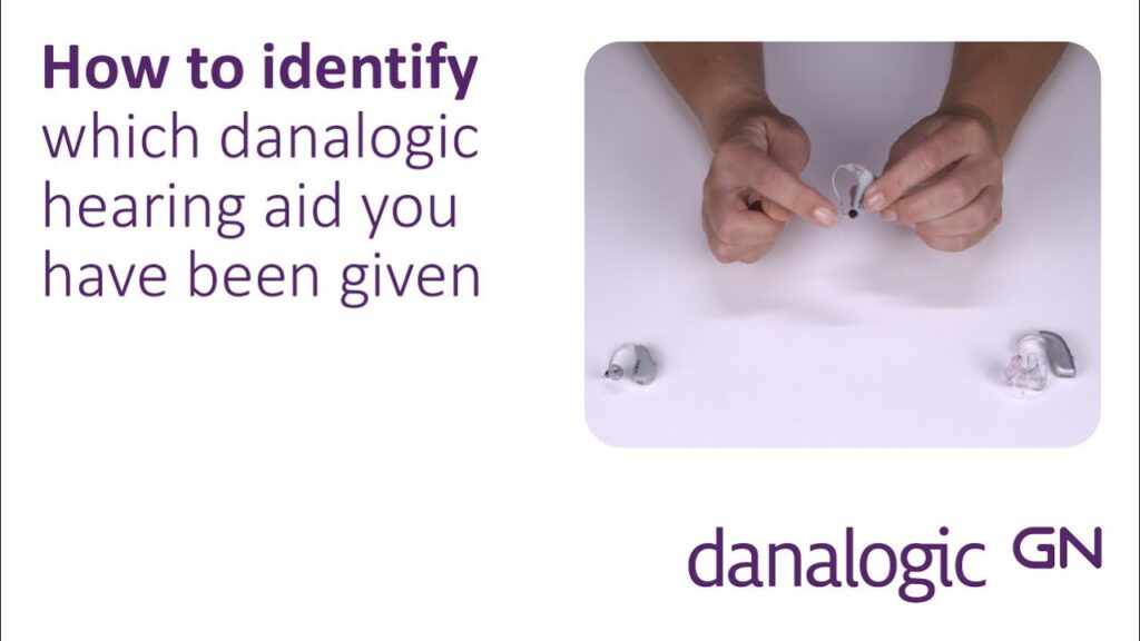 how to identify which Danalogic hearing aid you have been given by your Audiologist